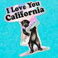 I Love You California Benefit Sticker